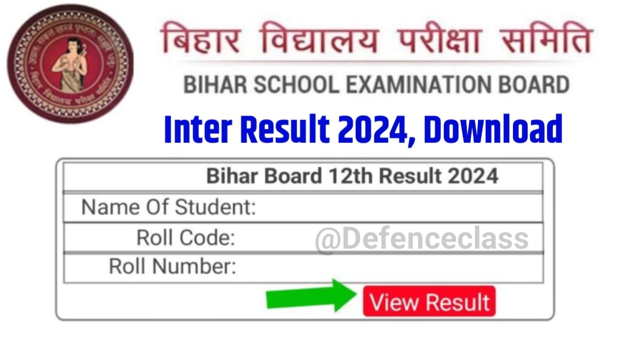 Bihar Board Inter Result Date 2024 : बिहार बोर्ड कक्षा 12वीं की परीक्षा की कॉपियां की मूल्यांकन इस दिन होगी चेक ,जाने कब आएंगे रिजल्ट